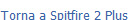 Torna a Spitfire 2 Plus
